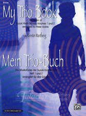 My Trio Book: The Music of Suzuki Violin School, Volumes 1 and 2 arr. for 3 violins